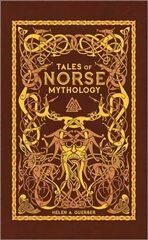 Tales of Norse Mythology (Barnes & Noble Omnibus Leatherbound Classics) cena un informācija | Garīgā literatūra | 220.lv