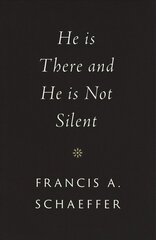 He Is There and He Is Not Silent cena un informācija | Garīgā literatūra | 220.lv