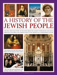 History of the Jewish People: The epic 4000-year story of the Jews, from the ancient patriarchs and kings through centuries-long persecution to the growth of a worldwide culture cena un informācija | Garīgā literatūra | 220.lv