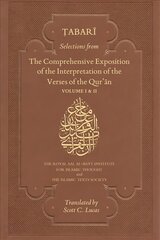 Selections from the Comprehensive Exposition of the Interpretation of the Qur'an: Volume I & II Set, Vol 1 and vol 2 цена и информация | Духовная литература | 220.lv