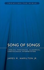 Song of Songs: A Biblical-Theological, Allegorical, Christological Interpretation Revised edition cena un informācija | Garīgā literatūra | 220.lv