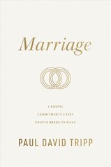Marriage: 6 Gospel Commitments Every Couple Needs to Make цена и информация | Духовная литература | 220.lv