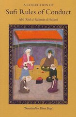 Collection of Sufi Rules of Conduct cena un informācija | Garīgā literatūra | 220.lv