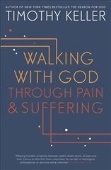 Walking with God through Pain and Suffering cena un informācija | Garīgā literatūra | 220.lv