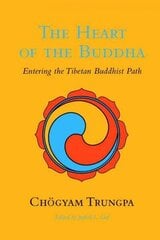 Heart of the Buddha: Entering the Tibetan Buddhist Path цена и информация | Духовная литература | 220.lv