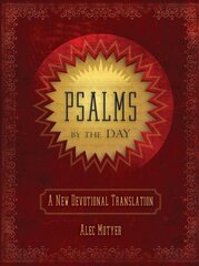 Psalms by the Day: A New Devotional Translation Revised ed. цена и информация | Духовная литература | 220.lv