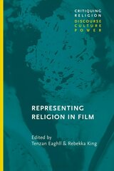 Representing Religion in Film цена и информация | Духовная литература | 220.lv