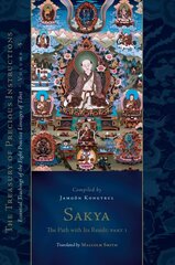 Sakya: The Path with Its Result, Part 1: Essential Teachings of the Eight Practice Lineages of Tibet, Volume 5 cena un informācija | Garīgā literatūra | 220.lv
