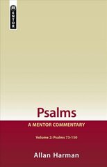 Psalms Volume 2 (Psalms 73-150): A Mentor Commentary Revised edition cena un informācija | Garīgā literatūra | 220.lv