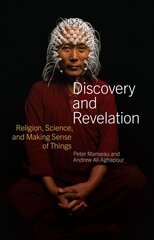 Discovery and Revelation: Religion, Science, and Making Sense of Things цена и информация | Духовная литература | 220.lv