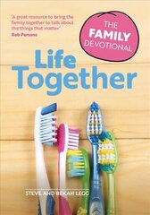 Life Together: The Family Devotional cena un informācija | Garīgā literatūra | 220.lv