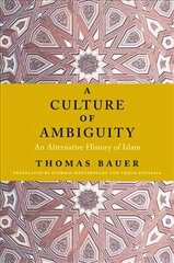 Culture of Ambiguity: An Alternative History of Islam цена и информация | Духовная литература | 220.lv