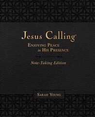 Jesus Calling Note-Taking Edition, Leathersoft, Black, with Full Scriptures: Enjoying Peace in His Presence цена и информация | Духовная литература | 220.lv