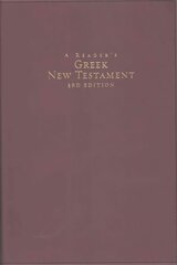 Reader's Greek New Testament: Third Edition Third Edition cena un informācija | Garīgā literatūra | 220.lv