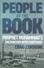 People of the Book: Prophet Muhammad's Encounters with Christians cena un informācija | Garīgā literatūra | 220.lv