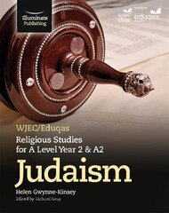 WJEC/Eduqas Religious Studies for A Level Year 2 & A2 - Judaism cena un informācija | Garīgā literatūra | 220.lv