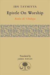 Epistle on Worship: Risalat al-'Ubudiyya цена и информация | Духовная литература | 220.lv