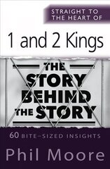 Straight to the Heart of 1 and 2 Kings: 60 bite-sized insights New edition цена и информация | Духовная литература | 220.lv