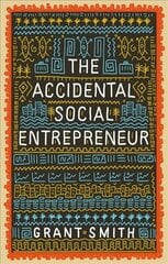 Accidental Social Entrepreneur cena un informācija | Garīgā literatūra | 220.lv
