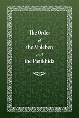 Order of the Moleben and the Panikhida цена и информация | Духовная литература | 220.lv
