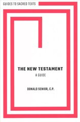 New Testament: A Guide цена и информация | Духовная литература | 220.lv