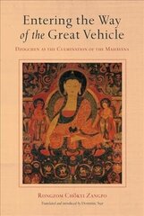 Entering the Way of the Great Vehicle: Dzogchen as the Culmination of the Mahayana cena un informācija | Garīgā literatūra | 220.lv