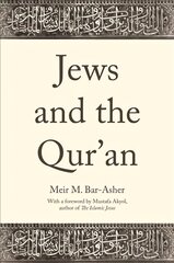 Jews and the Qur'an cena un informācija | Garīgā literatūra | 220.lv