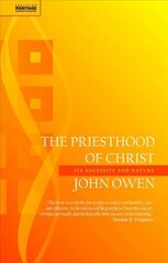 Priesthood of Christ: Its Necessity and Nature Revised ed. цена и информация | Духовная литература | 220.lv