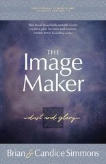 Image Maker: Dust and Glory цена и информация | Духовная литература | 220.lv