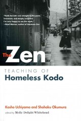 Zen Teaching of Homeless Kodo цена и информация | Духовная литература | 220.lv