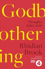 Godbothering: Thoughts, 2000-2020 - As heard on 'Thought for the Day' on BBC Radio 4 цена и информация | Духовная литература | 220.lv