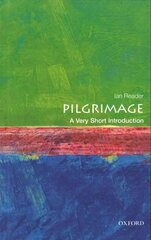 Pilgrimage: A Very Short Introduction cena un informācija | Garīgā literatūra | 220.lv