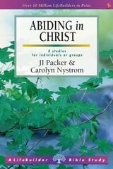 Abiding in Christ (Lifebuilder Study Guides) цена и информация | Духовная литература | 220.lv