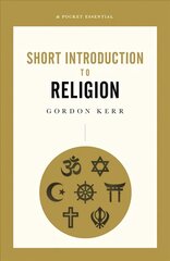 Pocket Essential Short Introduction to Religion цена и информация | Духовная литература | 220.lv