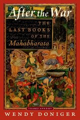 After the War: The Last Books of the Mahabharata cena un informācija | Garīgā literatūra | 220.lv