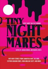 Tiny Nightmares: Very Short Stories of Horror цена и информация | Фантастика, фэнтези | 220.lv