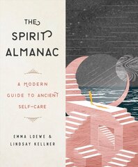 Spirit Almanac: A Modern Guide to Ancient Self-Care cena un informācija | Pašpalīdzības grāmatas | 220.lv