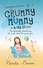 Confessions of a Crummy Mummy - The Baby Years cena un informācija | Pašpalīdzības grāmatas | 220.lv