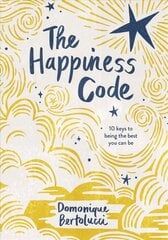 Happiness Code: 10 Keys to Being the Best You Can Be Hardback cena un informācija | Pašpalīdzības grāmatas | 220.lv