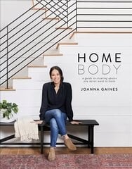 Homebody: A Guide to Creating Spaces You Never Want to Leave цена и информация | Самоучители | 220.lv