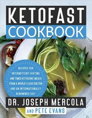 KetoFast Cookbook: Recipes for Intermittent Fasting and Timed Ketogenic Meals from a World-Class Doctor and an Internationally Renowned Chef cena un informācija | Pašpalīdzības grāmatas | 220.lv