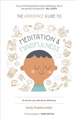 Headspace Guide to... Mindfulness & Meditation: As Seen on Netflix cena un informācija | Pašpalīdzības grāmatas | 220.lv