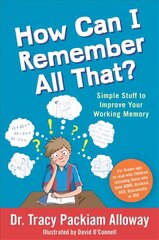 How Can I Remember All That?: Simple Stuff to Improve Your Working Memory цена и информация | Самоучители | 220.lv