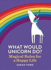 What Would Unicorn Do? cena un informācija | Pašpalīdzības grāmatas | 220.lv