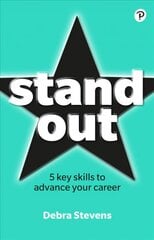 Stand Out: 5 key skills to advance your career cena un informācija | Pašpalīdzības grāmatas | 220.lv