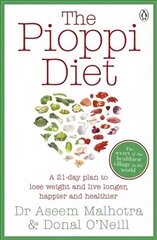 Pioppi Diet: The 21-Day Anti-Diabetes Lifestyle Plan as followed by Tom Watson, author of Downsizing cena un informācija | Pašpalīdzības grāmatas | 220.lv