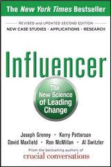 Influencer: The New Science of Leading Change, Second Edition (Paperback): Influencer: The New Science of Leading Change, Revised and Updated Edition 2nd edition цена и информация | Самоучители | 220.lv