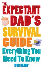Expectant Dad's Survival Guide: Everything You Need to Know cena un informācija | Pašpalīdzības grāmatas | 220.lv