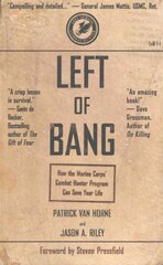 Left of Bang: How the Marine Corps' Combat Hunter Program Can Save Your Life cena un informācija | Pašpalīdzības grāmatas | 220.lv