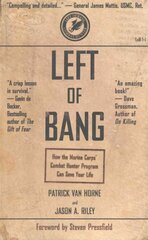 Left of Bang: How the Marine Corps' Combat Hunter Program Can Save Your Life цена и информация | Самоучители | 220.lv